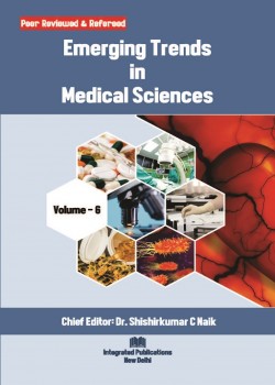Emerging Trends in Medical Sciences (Volume - 6)
