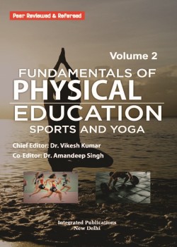 Fundamentals of Physical Education, Health and Yoga (Volume - 2)