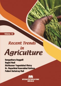 Recent Trends in Agriculture (Volume-13)